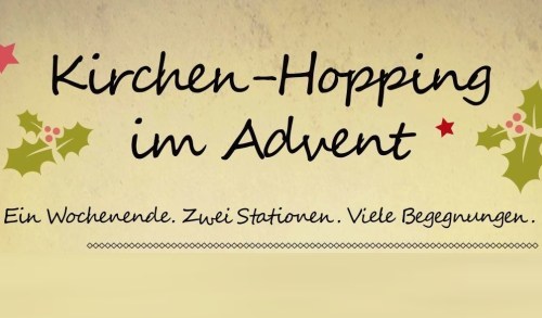 Kirchenhopping im Advent Kirchenhopping im Advent